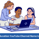 Best Education YouTube Channel Name Ideas for 2025