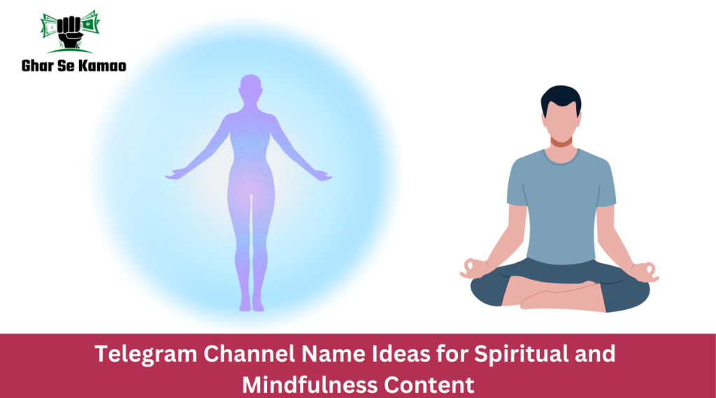 Telegram Channel Name Ideas for Spiritual and Mindfulness Content