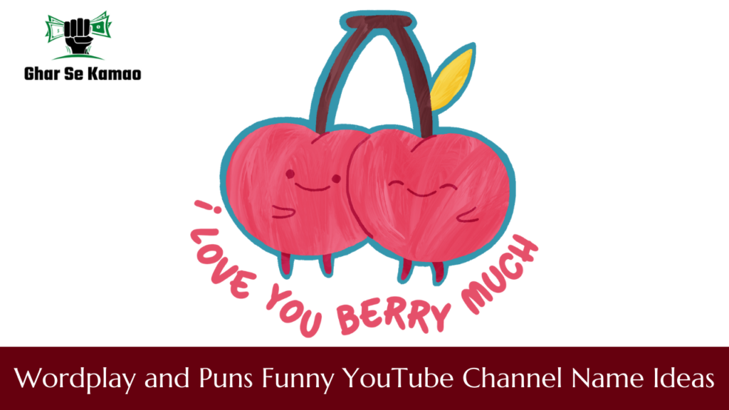 Wordplay and Puns Funny YouTube Channel Name Ideas