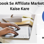 Facebook Se Affiliate Marketing Kaise Kare