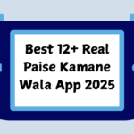 Real Paise Kamane Wala App 2025
